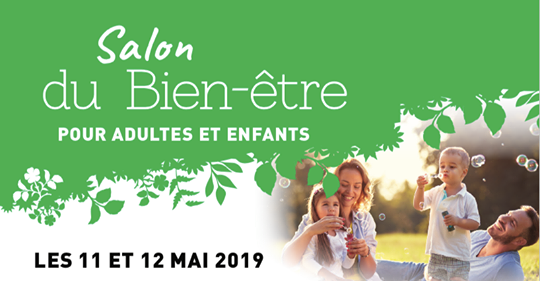 Salon du bien-être les 11 et 12 mai 2019 - Sainte